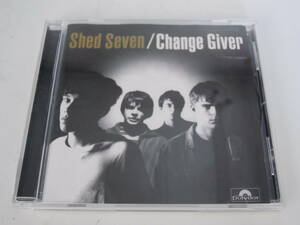 20507443 Shed Seven (シェッド・セヴン) / Change Giver 輸入盤