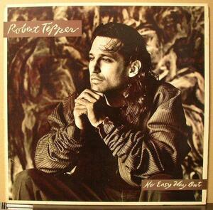 ROBERT TEPPER/NO EASY WAY OUT/US盤/中古LP!! 商品管理番号：15936