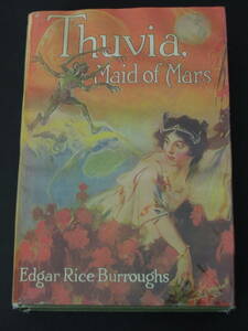 （原書初版）エドガー・ライス・バローズ（バロウズ）／ 『火星の幻兵団』 Thuvia, Maid of Mars（A.C.McClurg 初版）