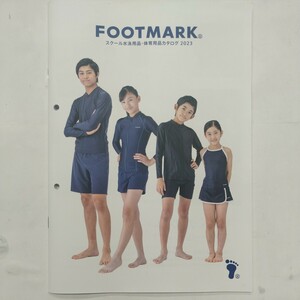 スクール水着　カタログ　FOOTMARK　2023年版　小学生　中学生　高校生　男子　女子　JS JC JK　スク水　スイムウェア