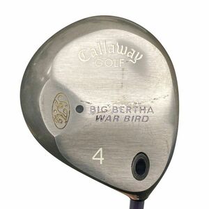 K249-35B Callaway キャロウェイ GREAT BIG BERTHA WAR BRID 4w フェアウェイウッド ゴルフクラブ