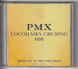 C2/GD427/DJ PMX/LOCOHAMA CRUSING 006/DS455/MIX CD/GANGSTA/G-RAP