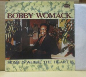 BOBBY WOMACK/HOME IS WHERE THE HEART IS/