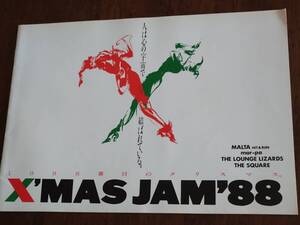 ◎パンフ「X’MAS JAM ’88」MALTA/mar-pa/THE LOUNGE LIZARDS/THE SQUARE