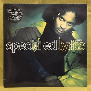 Special Ed - Lyrics 【US ORIGINAL 12inch】 Buckwild Remix