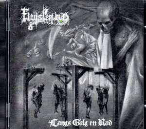 FLUISTERWOUD LANGS GALG EN RAD 廃盤 primitive black metal プリミティヴ ブラック メタル sagelinge nachtraaf darkthrone eklipse