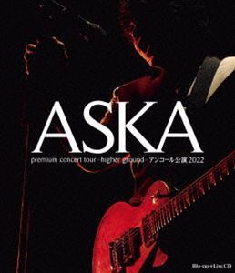 [Blu-Ray]ASKA premium concert tour -higher ground-アンコール公演2022（Blu-ray Disc＋2CD） ASKA