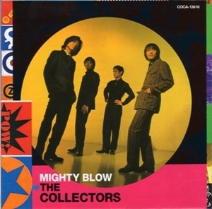 ザ・コレクターズ　マイティ・ブロー　THE COLLECTORS　MIGHTY BLOW　※ご入札前に商品詳細と画像をご確認下さい。