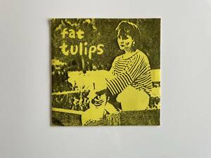 [送料無料］Fat tulips - Early Years EP | Sunday 011 | US | 7インチ | 1992 | #ネオアコ #アノラック #C86