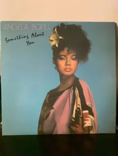 Angela Bofill – Something About You LP◎