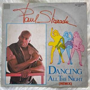 ★試聴有★ Paul Sharada - Dancing All The Night (Remix) ★★★12"★★★