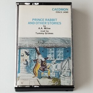 【朗読カセットテープ】うさぎ王子 PRINCE RABBIT AND OTHER STORIES/A・A・ミルン/タミー・グライムズ TAMMY GRIMES/英語学習/CAEDMON