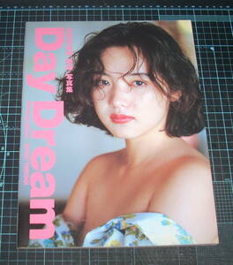 ＥＢＡ！即決。山崎真由美／横木安良夫撮影　山崎真由美「熱撮」写真集　Ｄａｙ　Ｄｒｅａｍ　竹書房