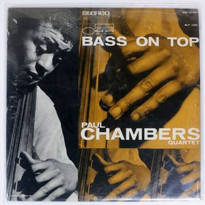 PAUL CHAMBERS QUARTET/BASS ON TOP/BLUE NOTE BST81569 LP