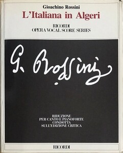 ロッシーニ 歌劇「アルジェのイタリア女」 (ピアノ伴奏 ヴォーカル・スコア) 輸入楽譜 Rossini ITALIANA IN ALGERI 声楽 洋書