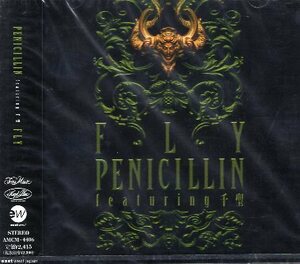 ■ ペニシリン PENICILLIN featuring 千聖 [ FLY ] 新品 未開封 CD 即決 送料サービス♪