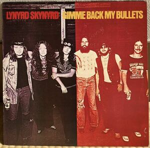 LYNYRD SKYNYRD / GIMME BACK MY BULLETS ( UK Orig )