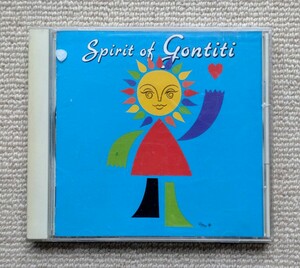 Spirit of Gontiti/ゴンチチ☆ゴンザレス三上チチ松村