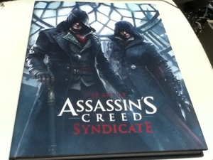 設定資料集 THE ART OF ASSASSIN’S CREED SYNDICATE アサシン クリード シンジケート