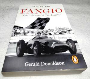 ＜洋書＞F1ドライバー　ファンジオ：伝説の裏にある人生『FANGIO: The Life Behind the Legend』ファン・マヌエル・ファンジオ