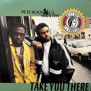 PETE ROCK & C.L. SMOOTH TAKE YOU THERE