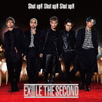 【中古】《バーゲン20》Shut up！！ Shut up！！ Shut up！！ / EXILE THE SECOND c3290【中古CDS】