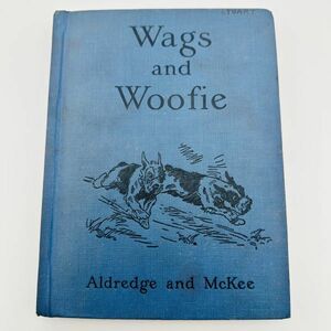 K2788*アンティーク*1928s*WAGS & WOOFIE*古本*ブック*絵本*犬*dog*Edna Aldredge Jessie Fulton McKee*ビンテージ*ディスプレイ*店舗什器