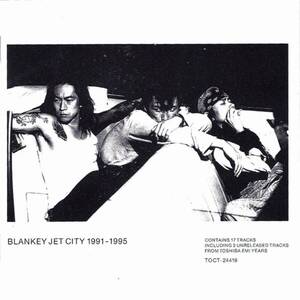 ＊中古CD BLANKEY JET CITYブランキージェットシティ/1991-1995初期ベストアルバム 浅井健一 照井利幸 中村達也 東芝EMIリリース