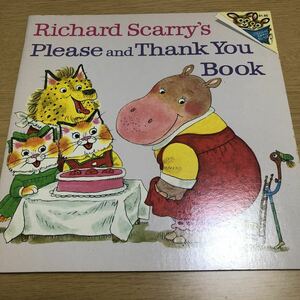 Richard Scarry’s／please＆thank you／リチャード・スキャリー／古い絵本　洋書／ソフトカバー／