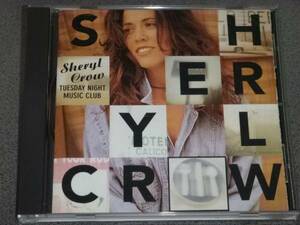 Tuesday Night Music Club / Sheryl Crow / シェリル・クロウ