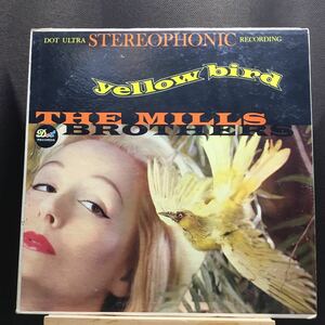 LP★USオリジナル盤MONO THE MILLS BROTHERS/YELLOW BIRD ミルス・ブラザーズ