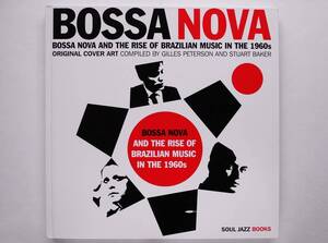 Gilles Peterson, Stuart Baker / Bossa Nova and The Rise of Brazilian Music in the 1960s ボサ・ノヴァ MPB ジャケット カバーアート