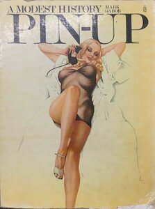 洋書『The Pin-up A Modest History Mark Gabor』Universe Books 1973年