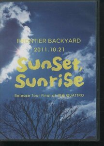 即決DVD FRONTIER BACKYARD 2011.10.21 sunset,sunrise Release Tour Final AT 渋谷QUATTRO