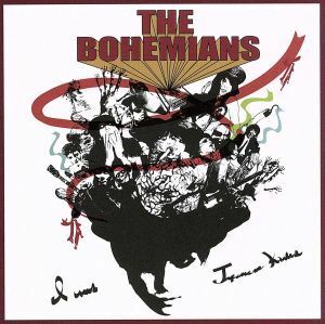 Ｉ　ＷＡＳ　ＪＡＰＡＮＥＳＥ　ＫＩＮＫＳ／ＴＨＥ　ＢＯＨＥＭＩＡＮＳ