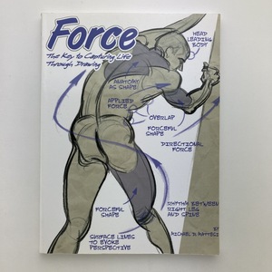 Force　The Key to Capturing Life Through Drawing　Michael D.Mattesi　2003年　＜クリックポスト ＞