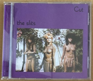 CD★THE SLITS 「CUT」　スリッツ