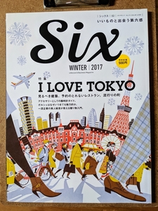 Six 2016年12月号 いいものと出会う第六感 I LOVE TOKYO