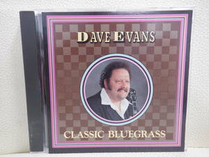 [CD] DAVE EVANS / CLASSIC BLUEGRASS