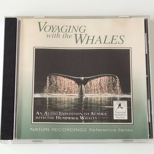 【自然音/ヒーリング/海の音/クジラ】VOYAGING WITH THE WHALES(CDN13)The Nature Recordings Reference Series 90年,Richard Hooper録音