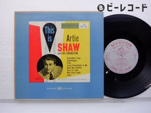 Artie Shaw And His Orchestra「This Is Artie Shaw And His Orchestra」SP/RCA Victor(LPT 3003)/ジャズ