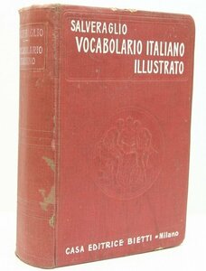 【洋書】VOCABOLARIO ITALIANO ILLUSTRATO(イラスト付きイタリア語語彙)　FILIPPO SALVERAGLIO　1912　ITALY(裸本)＊ys.27