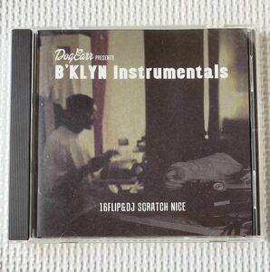 ★美品 16FLIP & DJ SCRATCH NICE 「B’KLYN INSTRUMENTALS」 5lack S.L.A.C.K. 仙人掌 Kid Fresino★