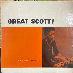 【美盤/USオリジナル/MONO/NJ/DG/RVG刻印】SHIRLEY SCOTT / GREAT SCOTT! PRESTIGE PRLP 7143