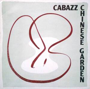 ◆CABAZZ/CHINESE GARDEN (SWE LP) -Dragon