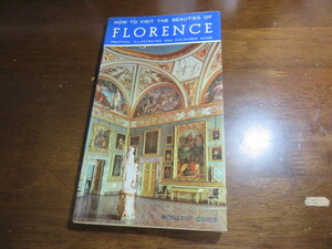 「How to visit the beauties of Florence」Bonechi Guide（フローレンス・ガイドブック）英語版