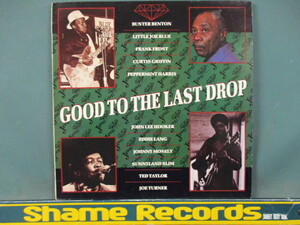 VA ： Good To The Last Drop LP // Buster Benton / Peppermint Harris / 5点で送料無料