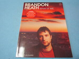 m輸入ピアノ　ヴォーカル　ギター用楽譜　Brandon Heath: What If We 　ブランドン・ヒース