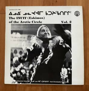 LP US The INUIT Eskimos of the Arctic Circle Vol.2 / エスキモー 民族 Lyrichord LLST 7380