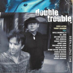 CD Double Trouble Been a Long Time TND227 True North, Tone-Cool Records /00110